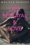 [Lies, Betrayal, and Love 01] • Lies, Betrayal, and Love · A Steamy Billionaire Romance